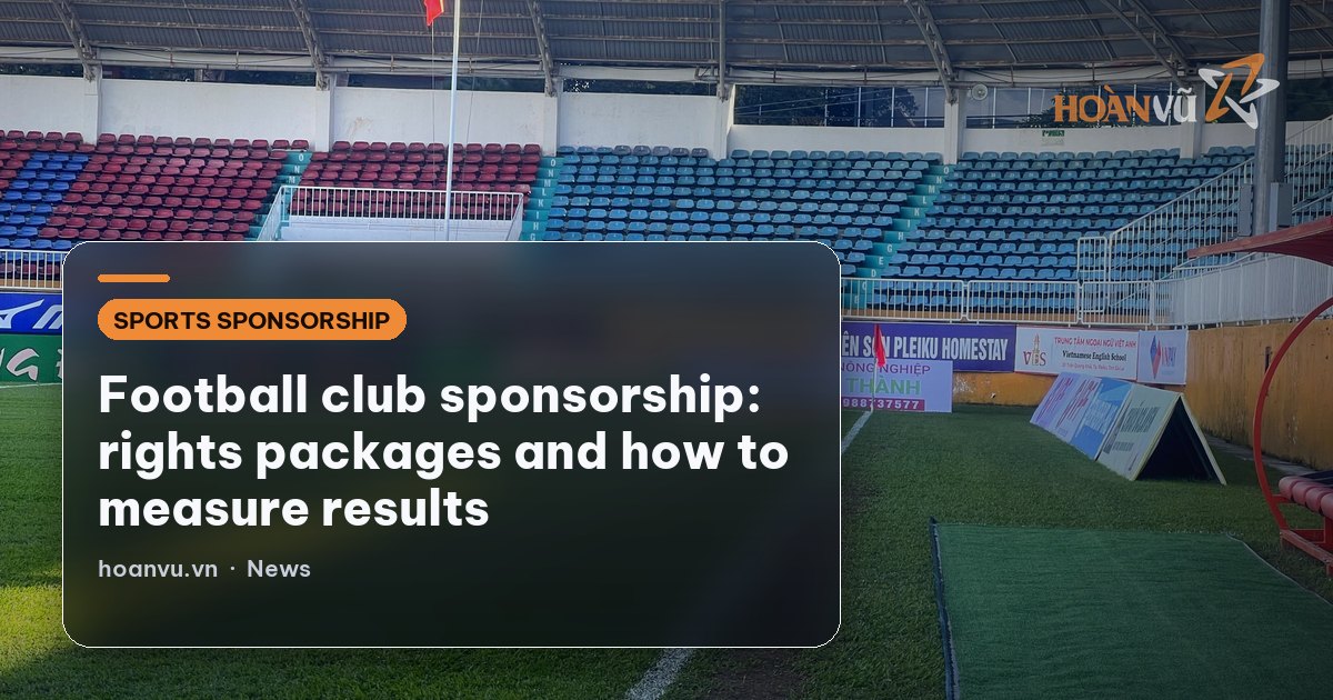 Football club sponsorship: rights packages and how to measure results