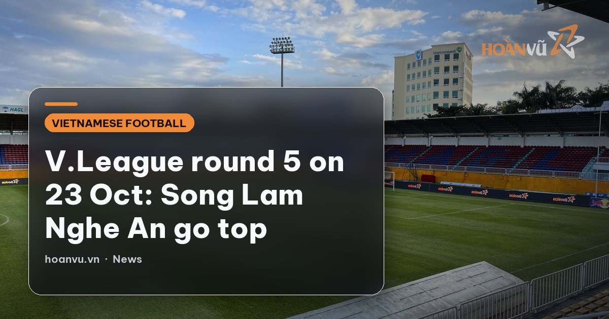V.League round 5 on 23 Oct: Song Lam Nghe An go top