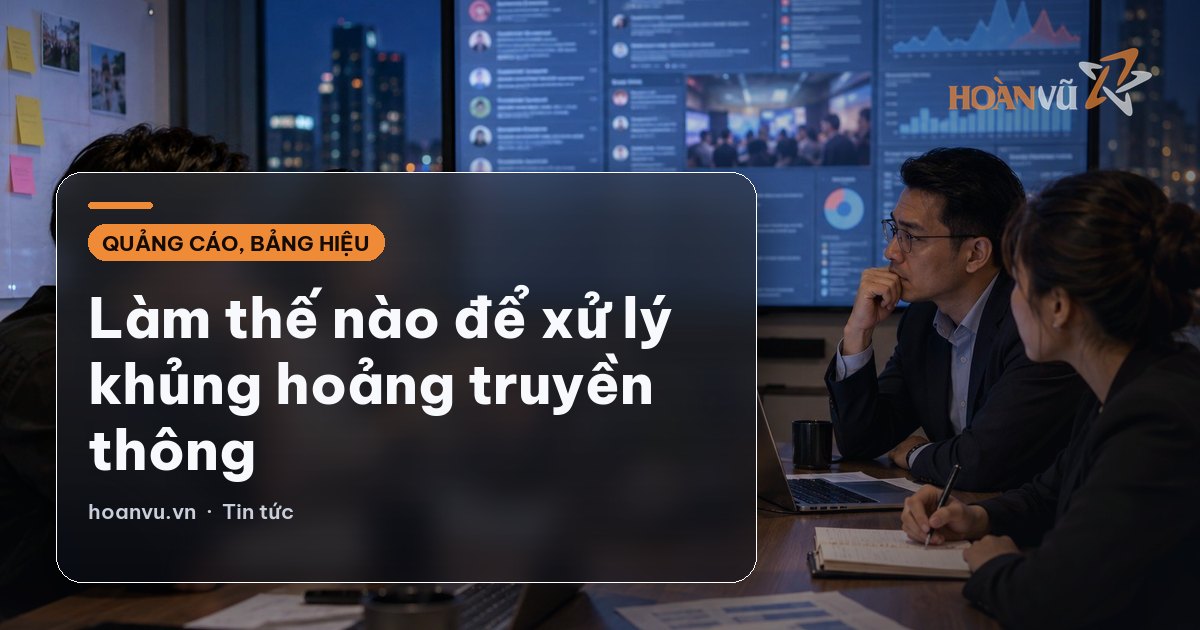 Làm thế nào để xử lý khủng hoảng truyền thông