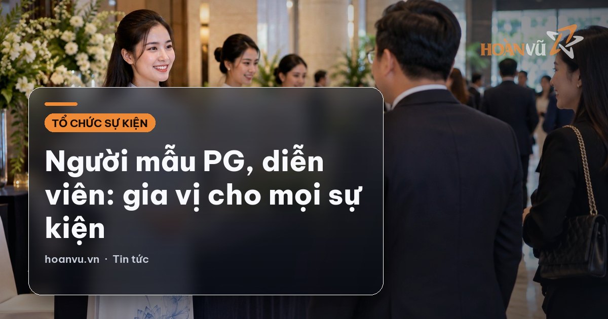 Người mẫu PG, diễn viên: gia vị cho mọi sự kiện