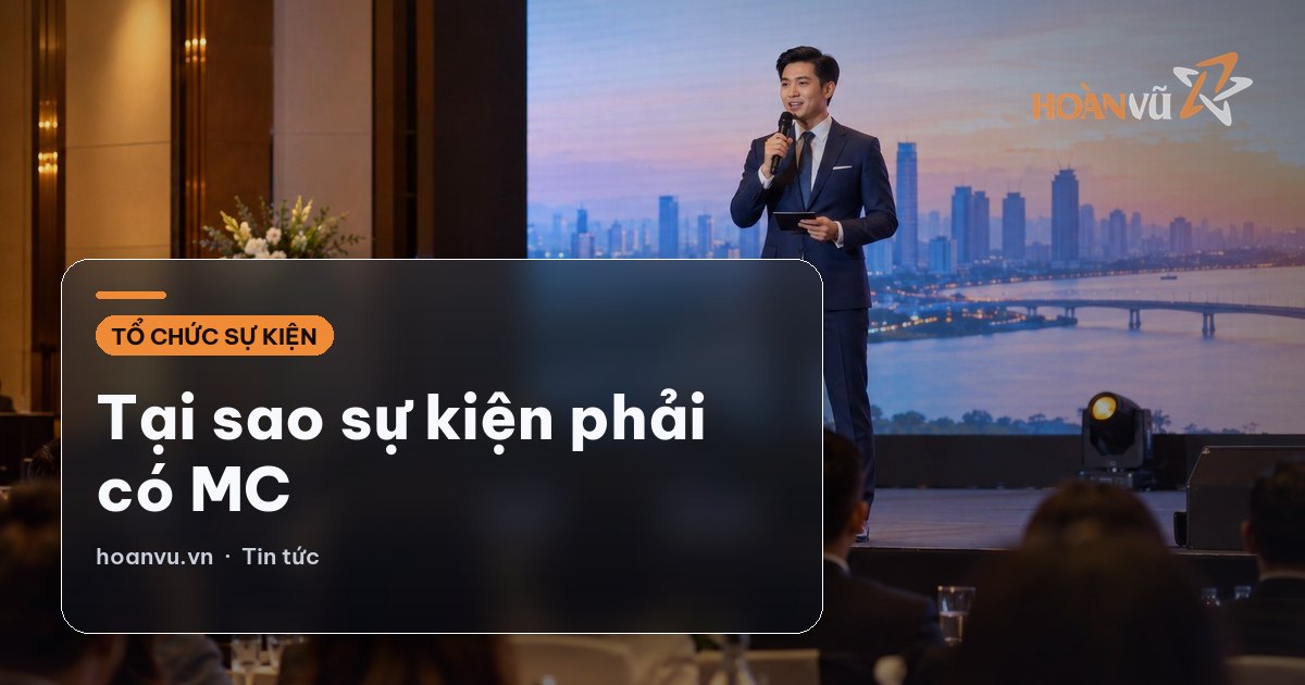 Tại sao sự kiện phải có MC